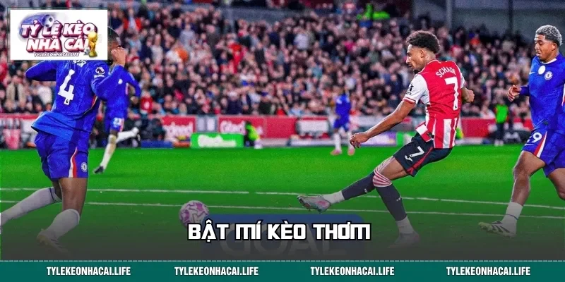 Bật mí kèo thơm&nbsp;