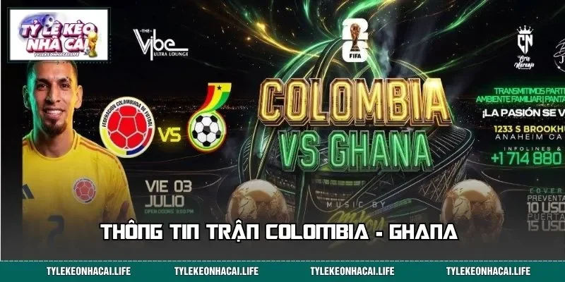 Thông tin trận Colombia - Ghana&nbsp;